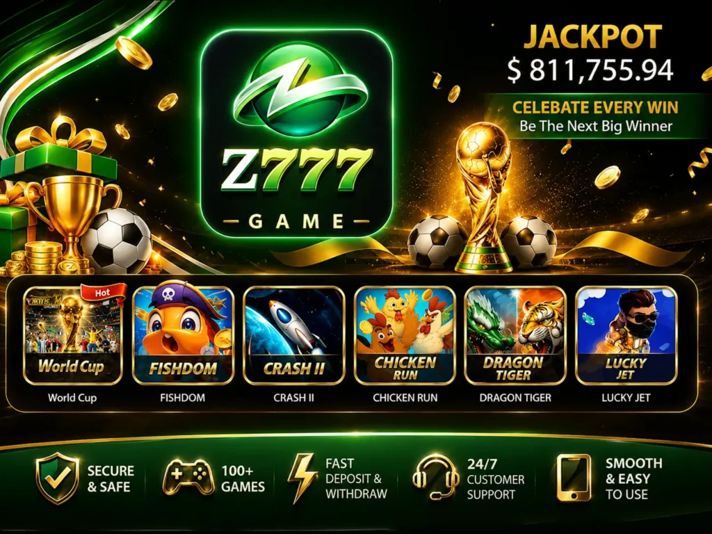 z777 Game 2 Z777 Game promotional banner featuring the Z777 logo, jackpot display, football trophy, gaming icons including World Cup, Fishdom, Crash II, Chicken Run, Dragon Tiger, and Lucky Jet on a premium black and gold background.